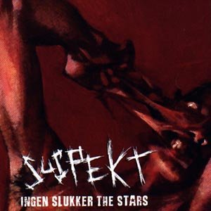 Cover for Suspekt · Ingen Slukker the Stars (CD) (2009)