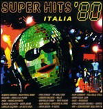 Super Hits Italia '80 - V/A - Musique - EDEL - 4029758520826 - 10 octobre 2003