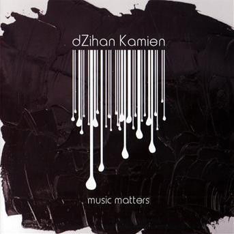 Cover for Dzihan &amp; Kamien · Music Matters (CD) (2009)