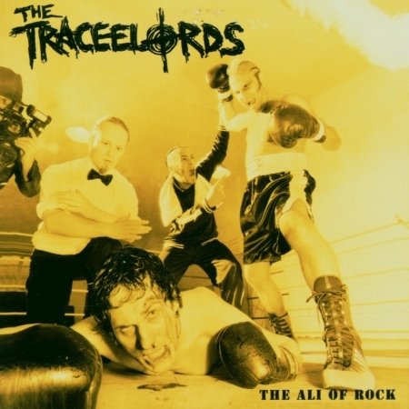 Cover for Traceelords · Ali Of Rock (CD) (2006)