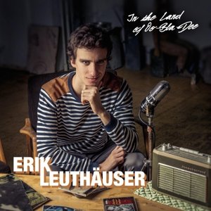 Cover for Erik Leuthauser · In the Land of Oo-bla-dee (CD) (2015)