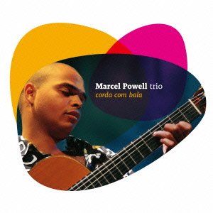 Corda Com Bala - Marcel Powell - Música - RESPECT RECORD - 4525506001826 - 10 de abril de 2013