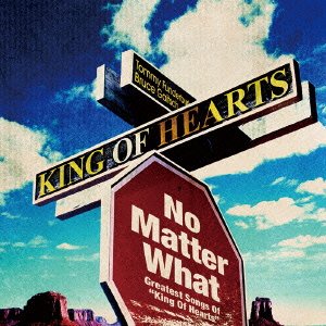 Cover for King of Hearts · No Matter What- Greatest Songs of King of Hearts (CD) [Japan Import edition] (2013)
