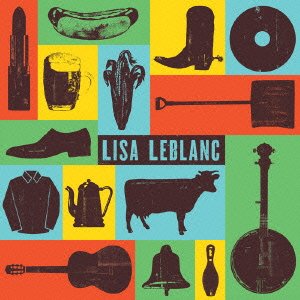 Cover for Lisa Leblanc (CD) [Japan Import edition] (2015)