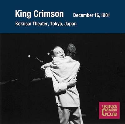 Cover for King Crimson · Collector's Club: 1981.12.16 Tokyo (CD) [Japan Import edition] (2017)