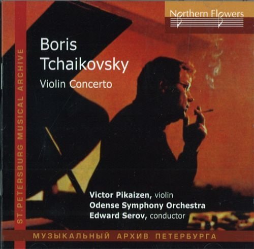 Cover for Pikayzen / Serov · Boris Tchaikovsky - Violin Concerto (CD) (2016)