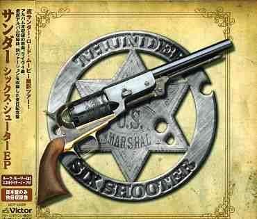 Cover for Thunder · Six Shooter (CD) [Japan Import edition] (2006)