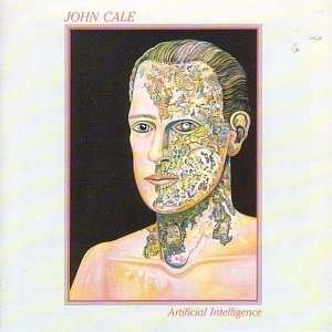 Artificial Intelligence - John Cale - Musiikki - LOCAL - 5012093006826 - tiistai 22. marraskuuta 1988
