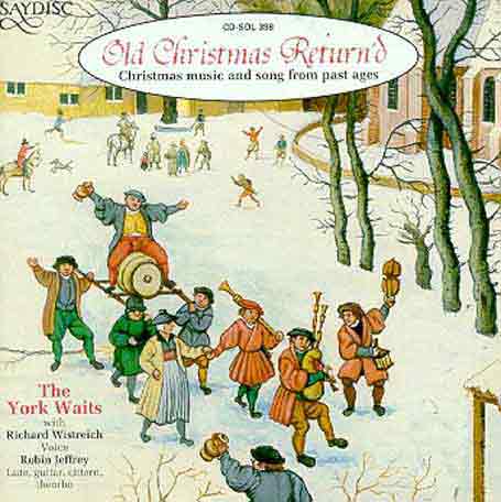 Cover for Old Christmas Return'd: Christmas Music Past Ages (CD) (1999)