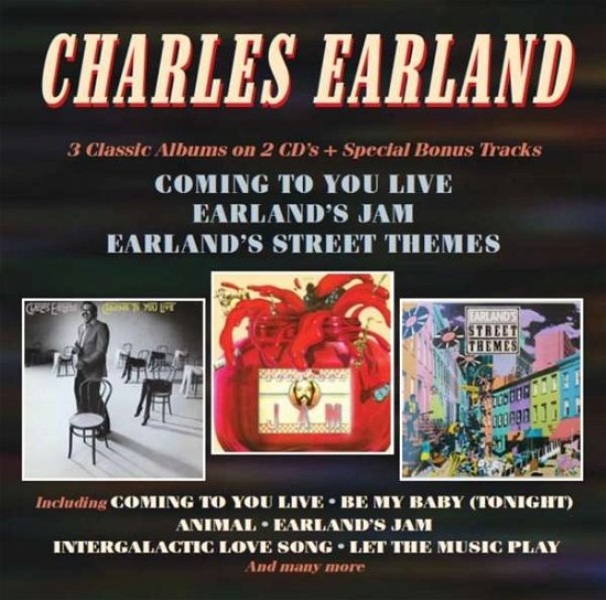 Coming To You Live / Earland's Jam / Earland's Street Themes - Charles Earland - Música - CHERRY RED - 5013929953826 - 21 de fevereiro de 2019