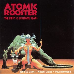 Cover for Atomic Rooster · Atomic Rooster / 1st 10 Explosive Years (CD) (2022)