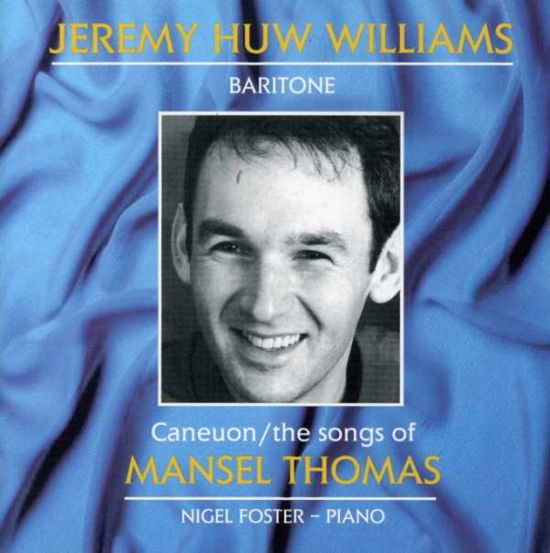 Cover for Jeremy Huw Williams · Songs Of Mansel Thomas (CD) (2019)