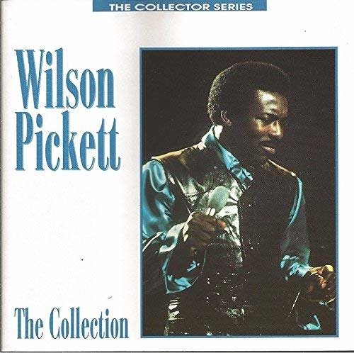 The Collection - Wilson Pickett  - Música -  - 5017615933826 - 