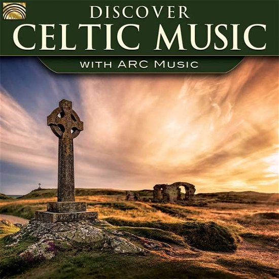 Cover for Discover Celtic Music - With Arc Music (CD) (2018)