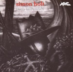 Simon Holt - Nash Ensemble - Musiikki - NMC - 5023363000826 - maanantai 28. tammikuuta 2002