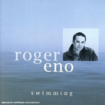 Cover for Roger Eno · Swimming (CD)