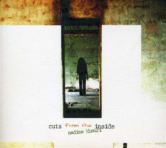 Cover for Nadine Khouri · Cuts from the Inside (CD) (2005)