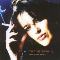 Cover for Hume, Carolyn &amp; Paul May · Solo Piano Works (CD) (2006)