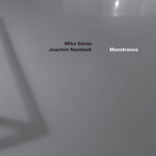 Cover for Vainio,mika / Nordwall,joachim · Monstrance (CD) (2013)