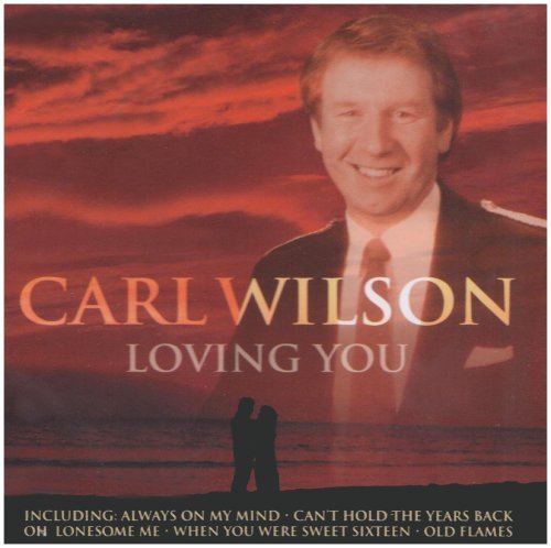 Carl Wilson-loving You - Carl Wilson - Música - Eagle Rock - 5034504247826 - 31 de outubro de 2016