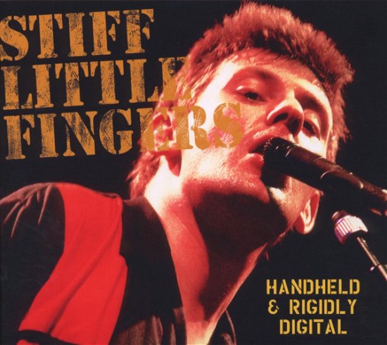 Cover for Stiff Little Fingers · Hand Held &amp; Rigidly Digital (CD) (2008)