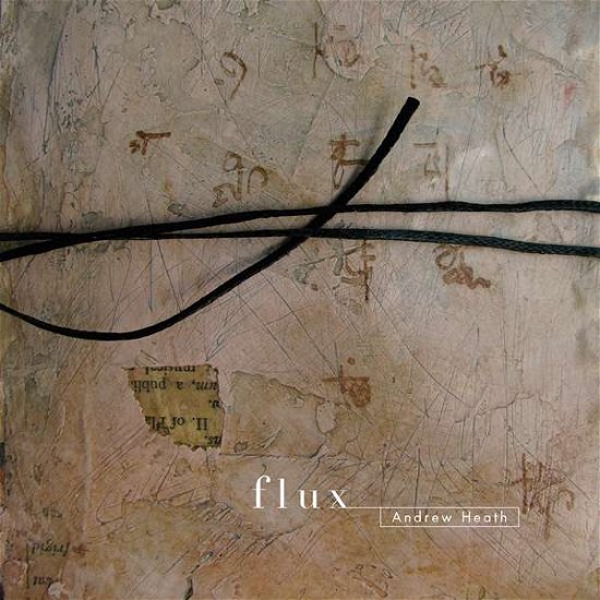 Cover for Andrew Heath · Flux (CD) [Digipak] (2020)