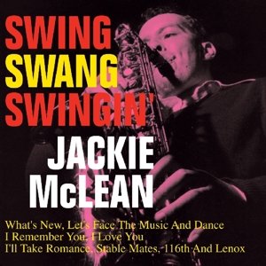 Cover for Mclean Jackie · Swing Swang Swingin' (CD) (2014)