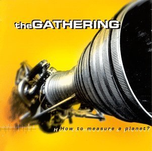 Cover for Gathering · How to Measure a Planet (CD) (2006)