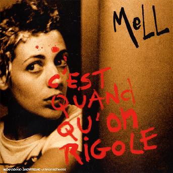 Cover for Mell · C'est Quand Qu on Rigole (CD) (2007)