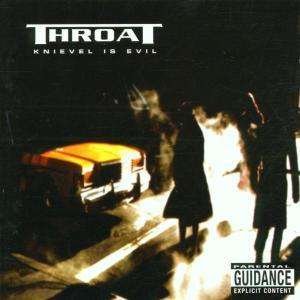 Cover for Throat · Knievel Is Evil (CD) (2014)