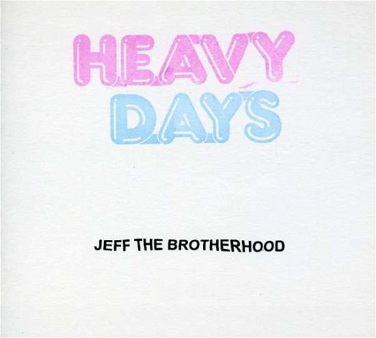 Cover for Jeff The Brotherhood · Heavy Days (CD) (2010)