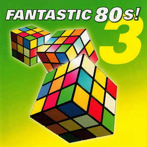 Cover for FANTASTIC 80s! VOL.3 · Wet wet wet,Wham,Abc... (CD) (2020)