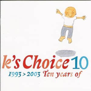 Cover for K´s Choice · K´s Choice-10 Years of (CD) (2003)