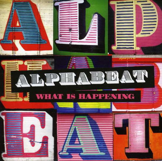 What is Happening - Alphabeat - Musik - CHARISMA - 5099924406826 - 24. November 2008