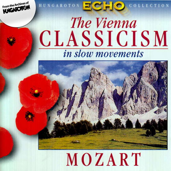 Mozart-vienna Classicism In.. - Mozart - Musik - HUNGAROTON - 5991810104826 - 28. juni 2000