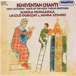 Canti Beneventani - Schola Hungarica - Muzyka - HUNGAROTON - 5991813116826 - 