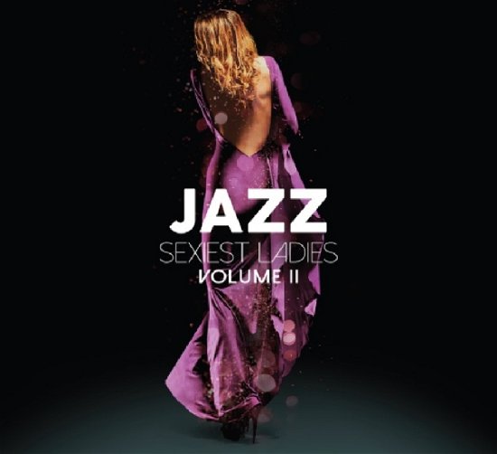 Cover for Jazz Sexiest Ladies 2 / Various (CD) (2017)