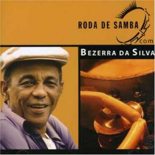 Roda De Samba - Bezerra Da Silva - Music - Som Livre - 7891430037826 - May 1, 2006