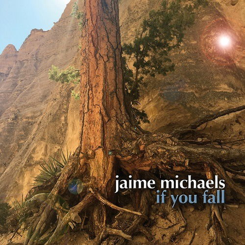 If You Fall - Jaime Michaels - Musik - APPALOOSA - 8012786022826 - 17. Juni 2019