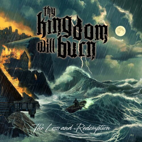 Thy Kingdom Will Burn · The Loss And Redemption (CD) (2025)