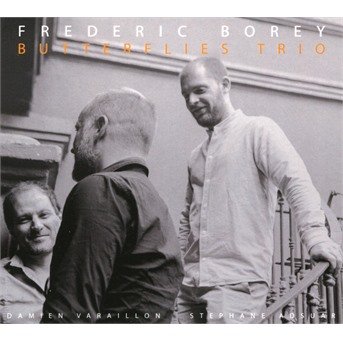 Frederic Borey · Butterflies Trio (CD) (2019)