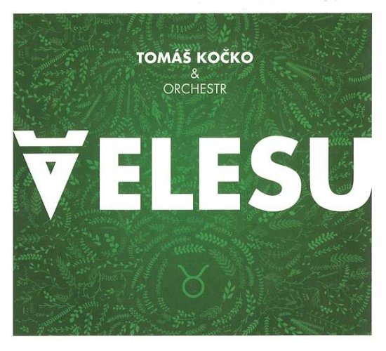 Cover for Kocko, Tomas -&amp; Orchestra- · Velesu (CD) (2016)