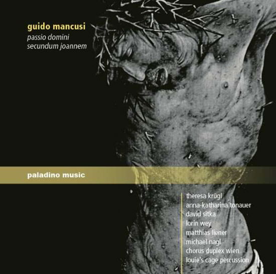 Mancusi / Passio Domini - G. Mancusi - Musik - PALADINO MUSIC - 9120040730826 - 2. december 2016