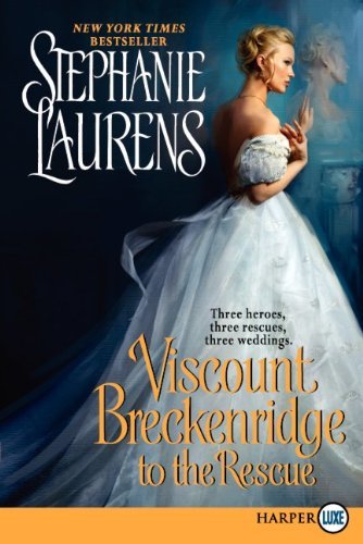 Cover for Stephanie Laurens · Viscount Breckenridge to the Rescue  (Cynster Sisters Trilogy) (Taschenbuch) [Lrg edition] (2011)