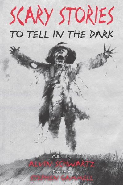 Cover for Schwartz,alvin / Gammell,stephen · Scary Stories to Tell in the Dark (Book) (2017)