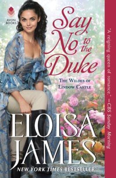 Say No to the Duke: The Wildes of Lindow Castle - The Wildes of Lindow Castle - Eloisa James - Kirjat - HarperCollins - 9780062877826 - tiistai 25. kesäkuuta 2019