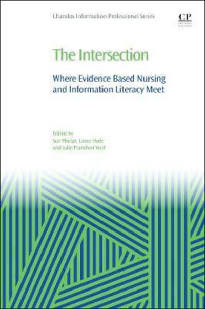 Cover for Phelps · The Intersection: Where Evidence Based Nursing and Information Literacy Meet (Paperback Bog) (2018)