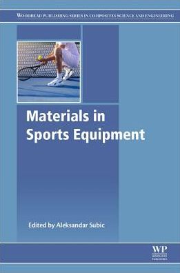 Cover for Aleksandar Subic · Materials in Sports Equipment - Woodhead Publishing Series in Composites Science and Engineering (Paperback Book) (2019)