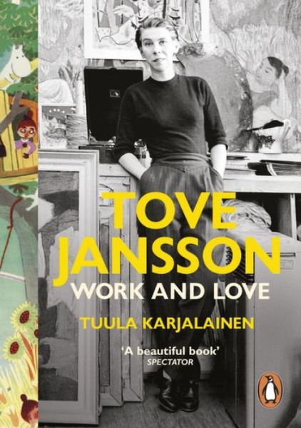 Cover for Dr Tuula Karjalainen · Tove Jansson: Work and Love (Paperback Book) (2016)