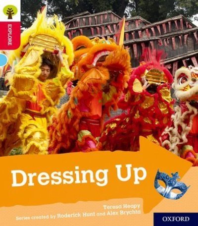 Cover for Teresa Heapy · Oxford Reading Tree Explore with Biff, Chip and Kipper: Oxford Level 4: Dressing Up - Oxford Reading Tree Explore with Biff, Chip and Kipper (Pocketbok) (2018)